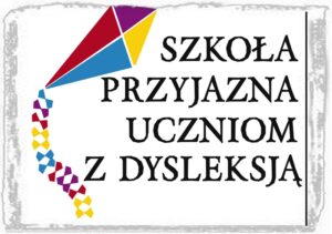 Szkoła przyjazna uczniom z dysleksją